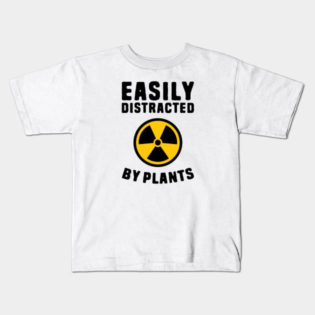 Easily distracted by plants Kids T-Shirt by Shirts That Bangs